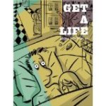 get a life