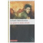 la guerra mas cruel
